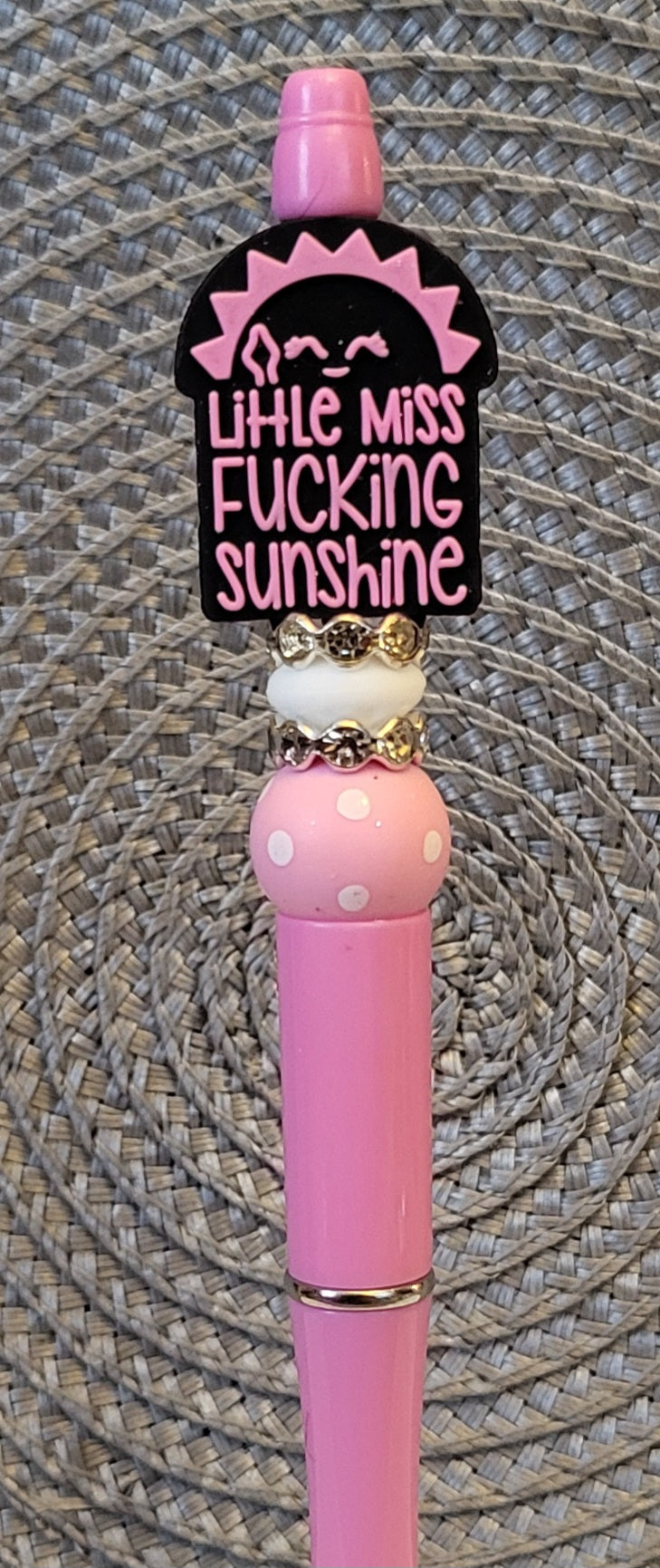 Little Miss F@#%ing Sunshine - Pen