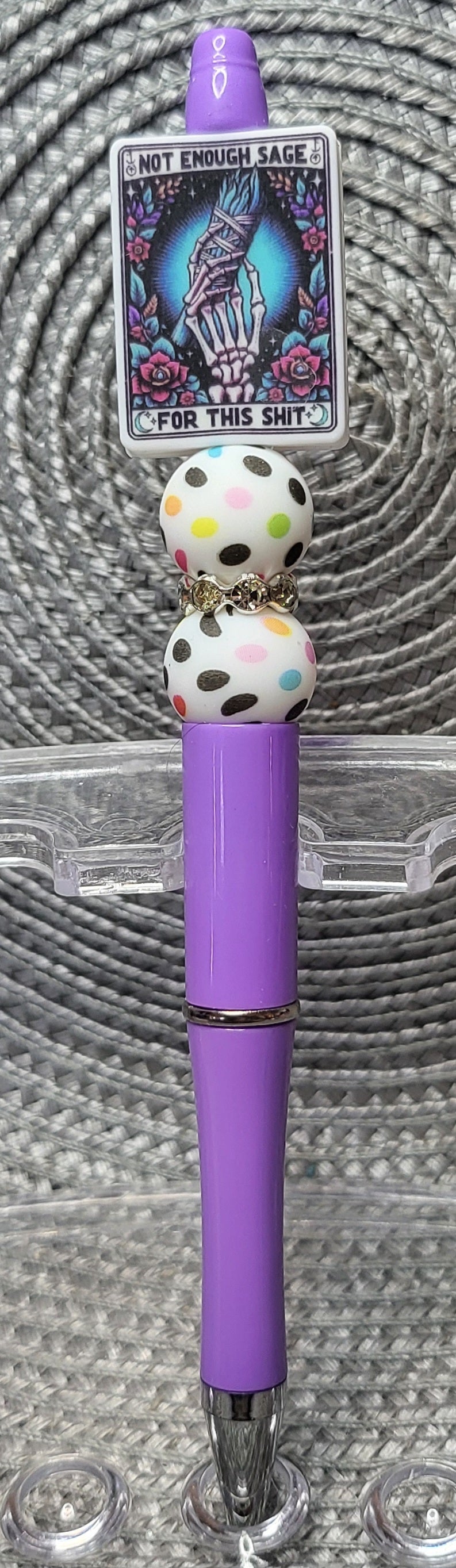 Not Enough Sage For This Shit - Pen