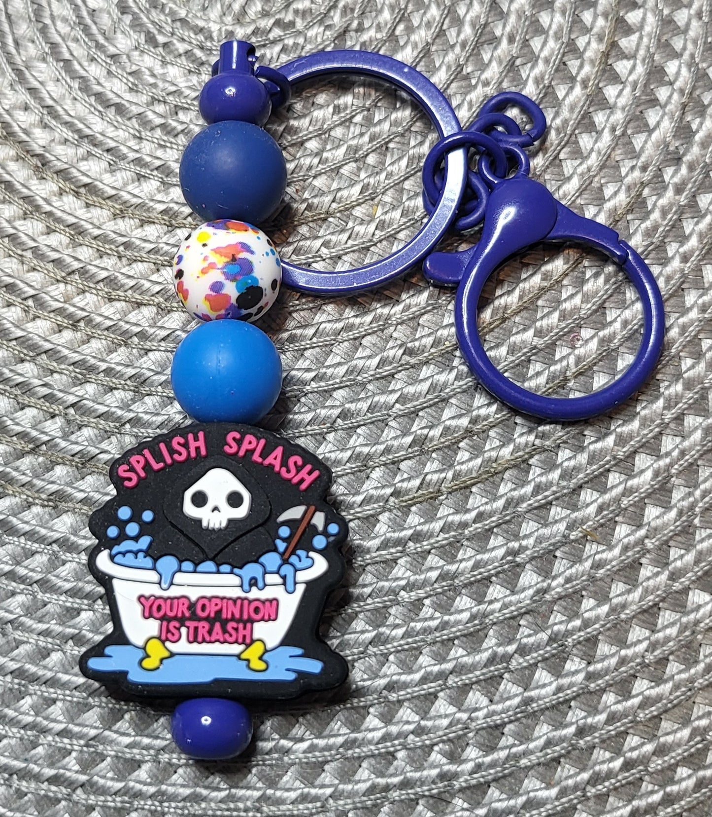 Splish Splash Your Opinion Is Trash - Keychain