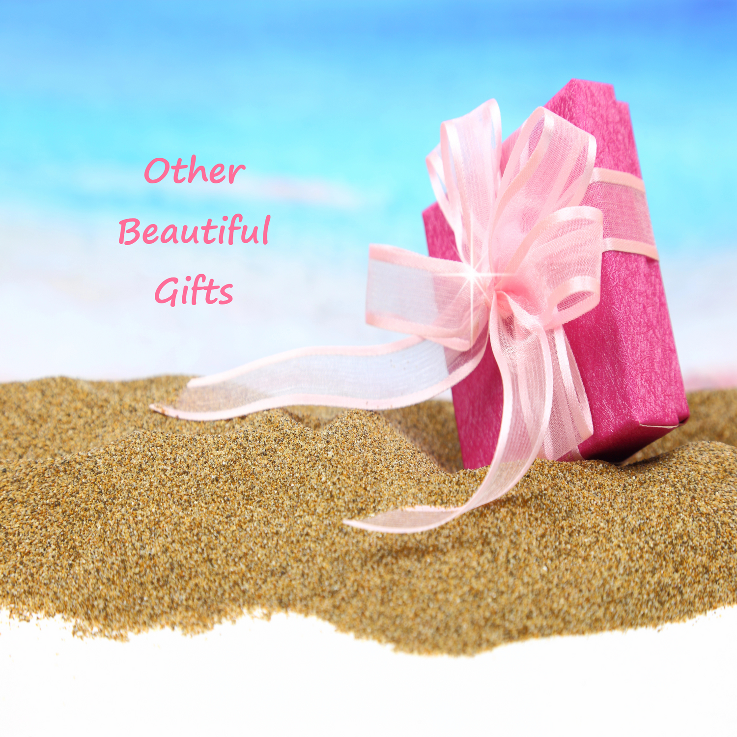 Beautiful Gifts  - NEW