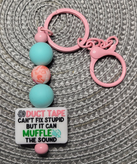 Duct Tape Can't Fix Stupid But It Can Muffle The Sound - Keychain