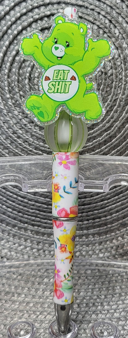 "Eat Shit" A Funny Care Bear Acrylic Floral Pen.