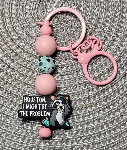 Houston, I Might Be the Problem - Keychain