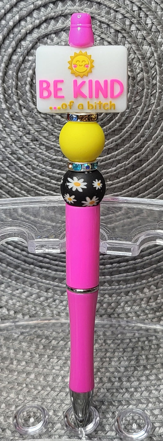 Be Kind...of a Bitch - Pen