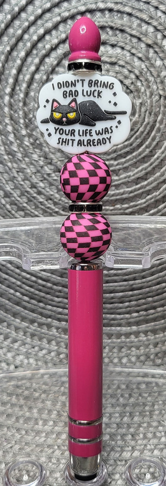 I Didn't Bring Bad Luck - Stylus Pen