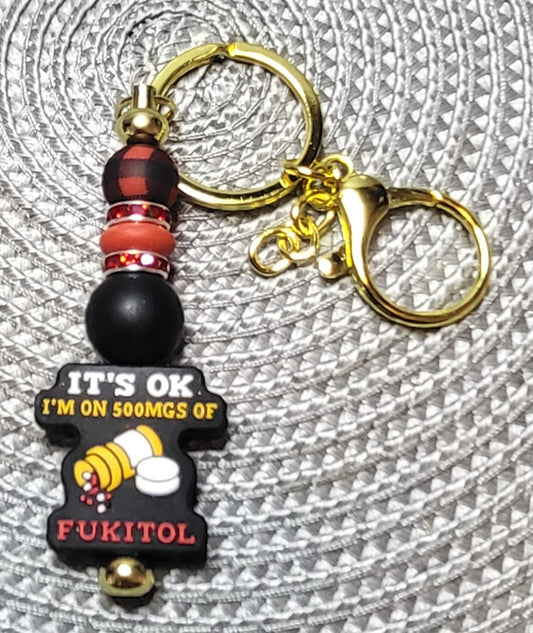 It's OK. I'm on 500mg of Fukitol - Keychain