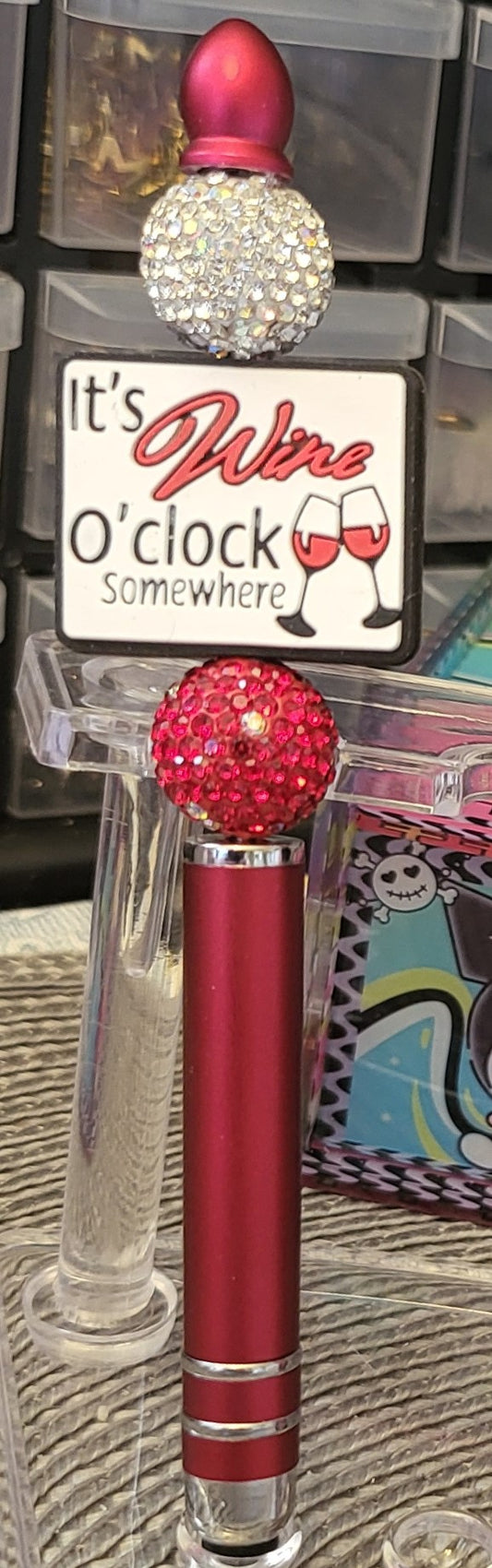 It's Wine O'Clock Somewhere - Stylus Pen