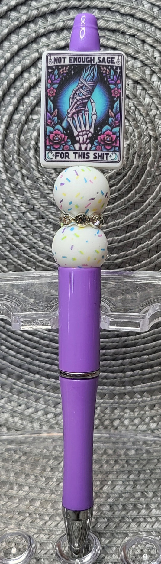 Not Enough Sage for this Shit - Pen